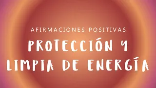 PROTECCIÓN Y LIMPIA DE ENERGÍA: Afirmaciones Positivas para Dormir | Protégete de las Malas Vibras