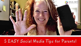 5 Easy Social Media Tips for Parents