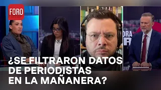 Filtración de datos de periodistas mexicanos en la mañanera; ¿Qué hacer? - Es la Hora de Opinar