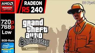 GTA San Andreas Definitive | AMD R5 240 + i5 2400 | 720p, 768p, Low