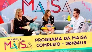 Programa da Maisa | Completo (20/04/19)