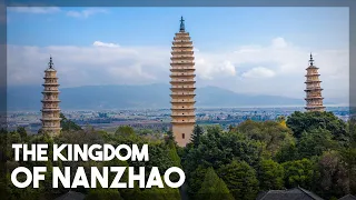 Nanzhao: A Lost Kingdom in Southern China