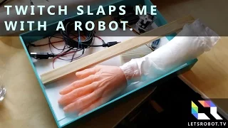 I made a robot that allows people on the Internet to slap me in the face.