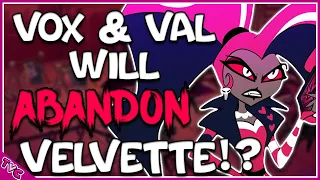 Velvette Will Be ABANDONED By Vox & Valentino!?