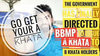 GET YOUR "A "KHATA BY PAYING BETTERMENT|BBMP |GOOD NEWS "B" KHATA HOLDERS |LOANS  NATIONALISED BANKS