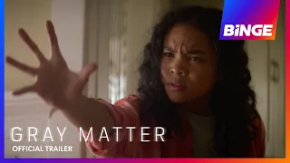 Gray Matter | Official Trailer | BINGE