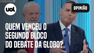 Lula x Bolsonaro em debate na Globo: Quem venceu o segundo bloco? Colunistas do UOL opinam