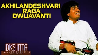 Akhilandeshvari Raga Dwijavanti - U. Srinivas (Album: Dikshitar Masterpieces)