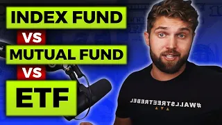 Index Funds vs  Mutual Funds vs ETFs | What's The Difference?