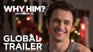 Why Him? | Global Trailer | 20th Century FOX