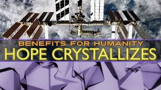 Benefits for Humanity: Hope Crystallizes