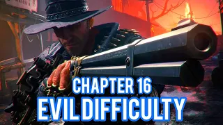 Evil West: CHAPTER 16 - EVIL DIFFICULTY WALKHROUGH | Weird West Superhero Trophy / Achievement Guide