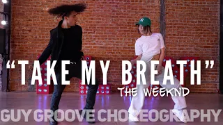 "Take My Breathe" | @TheWeeknd | @GuyGroove Choreography