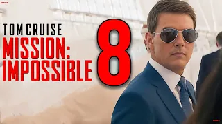 Mission Impossible 8 Release Date & More