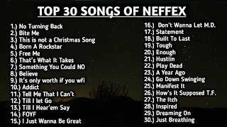 Top 30 Songs Of NEFFEX 2022 ll Best Of NEFFEX 2022 ll Gaming Music 2022 ll #neffexbestsongs  #neffex