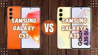 Samsung Galaxy C55 Vs Samsung Galaxy A35