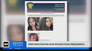 Fort Worth police investigating after woman found dead under bridge