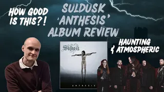 Suldusk 'Anthesis' Album Review