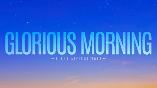 Morning Meditation + Motivation / Heroic Greatness, Glorious Mindset / Alpha Affirmations