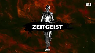 Warnik : Zeitgeist Radio 013 (ft. Massano, Avoure, Danny Avila, ...)