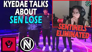 KYEDAE TALKS ABOUT SENTINELS LOSE AND LOOKING AT TENZ'S TWEET AFTER LOSE - SENTINELS VS ENVY