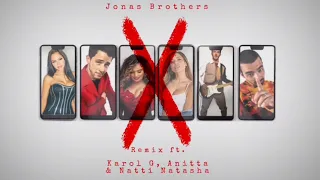 Jonas Brothers - X (Remix) ft. Karol G, Anitta & Natti Natasha