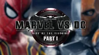 Marvel vs. DC - Rise Of The Villains | PART I