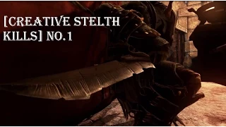 [Styx:Master of Shadows] [Creative Stealth Kills] No.1