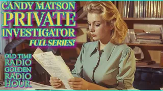 Candy Matson Private Investigator / Full Old Time Radio Series / Golden Radio Hour