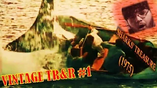 Vintage TR&R #1: Sharks' Treasure (1975)