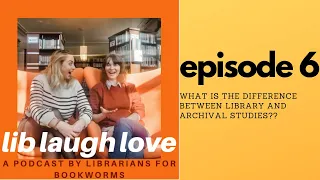 Lib Laugh Love: Differences between an MLIS and an Archival Specialization At Library School!