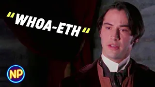 Keanu Reeves Talking In A British Accent For 10 Minutes | Bram Stoker’s Dracula