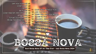Most Beautiful Jazz Bossa Nova Songs Ever ⭐Relaxing Bossa Nova covers 2024 ⭐ (Video Lyric )