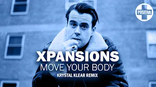 Xpansions – Move Your Body (Elevation) [Krystal Klear Remix]