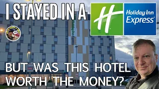 I Stayed in a Holiday Inn Express!  Convenient, but was it worth the Money?