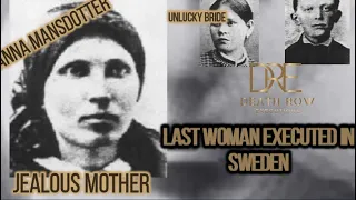 LAST WOMAN IN SWEDEN TO BE EXECUTED-ANNA MANSDOTTER-D.R.E EP 79