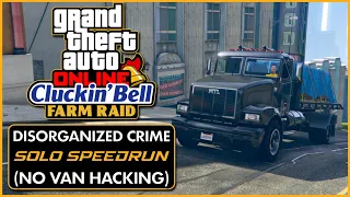 Disorganized Crime Solo Speedrun (NO Hacking Vans) Cluckin' Bell Prep (100% Stealth)