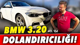 BMW 3.20 Üzerinden Yapılan GİZLİ DOLANDIRICILIK Ve 40. Yıl İNCELEMESİ