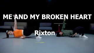 Me and My Broken Heart - Rixton / Koosung Jung Choreography Cover