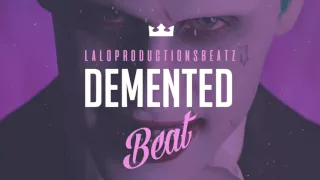 ''Demented'' Beat Instrumental Rap x Hip Hop 2016  Prod By LaloProductionsBeatz Free