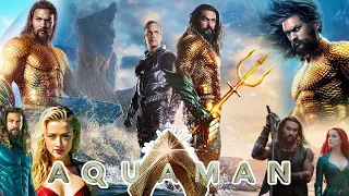 Aquaman (2018) Movie | Jason Momoa, Amber Heard, Willem Dafoe, Hollywood Movies | Review & Facts