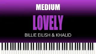 Billie Eilish & Khalid – Lovely | MEDIUM Piano Cover