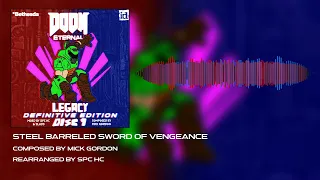 Steel Barreled Sword of Vengeance {CB} - DOOM Eternal: Legacy Definitive Edition [SPC HC - #4 - D1]