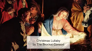 Christmas Lullaby  - The Brocket Consort