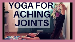 Restorative Yoga for Aching Joints - Yoga for Arthritis