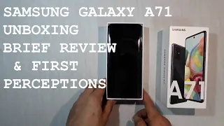 Samsung Galaxy A71 Unboxing Brief Review & First Perceptions