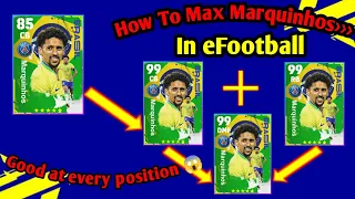 Marquinhos Max Level Training Tutorial In eFootball 2023 || How To Train Marquinhos In efootball/Pes