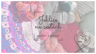 Jehlice na cestách no. 8 - svetříky, vesta a kouzelné Laponsko