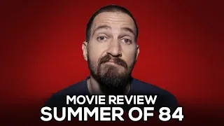 Summer of 84 - Movie Review - (No Spoilers)