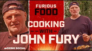 COOKING WITH JOHN FURY! | 'Big' John Fury prepares Furious Food and opens up on outdoor lifestyle